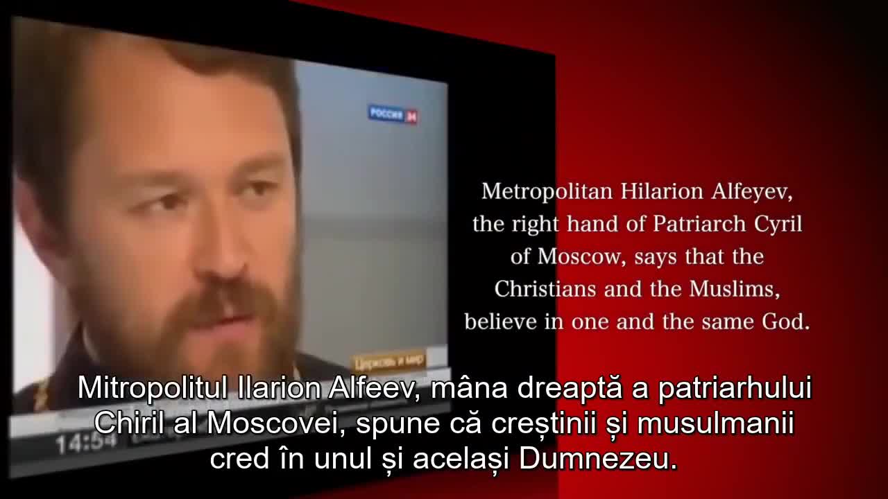 Ereticul Ecumenist Ilarion Alfeev spune: Crestinii si musulmanii cred in UNUL si ACELASI DUMNEZEU