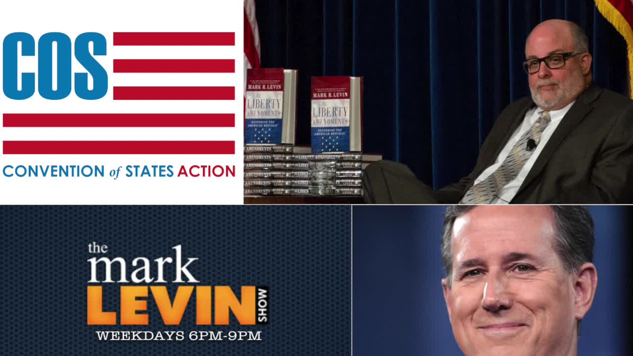 Rick Santorum on Mark Levin: Time for Pennsylvania and North Carolina to Join Convention of States!