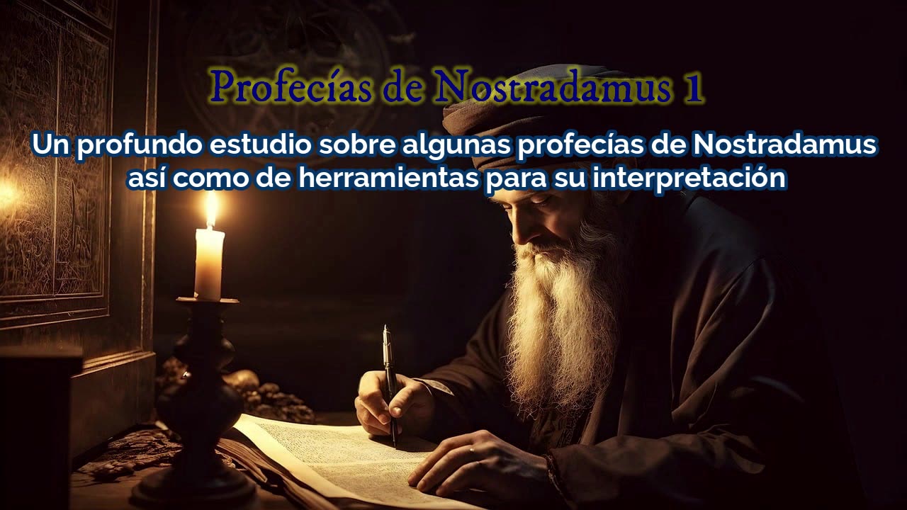 Profecías de Nostradamus 1