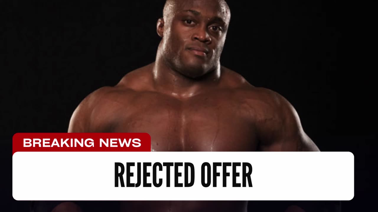 Bobby Lashley Rejected WWE Offer