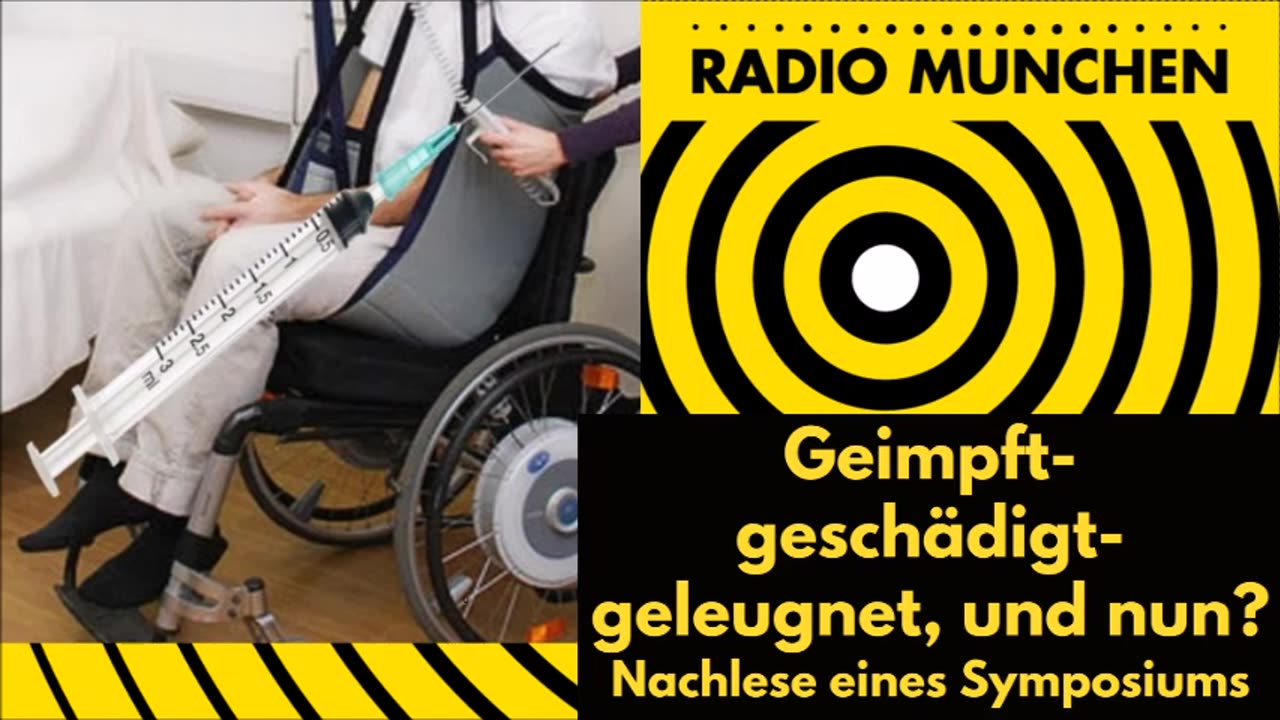 April 17, 2024..🇩🇪 🇦🇹 🇨🇭 🇪🇺 ..📯RADIO MÜNCHEN📯...-geschädigt-geleugnet， und nun？ Eine Symposiums-Nachlese