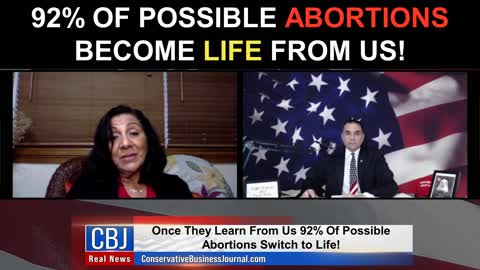 92% of Possible Abortions Become Life From US!