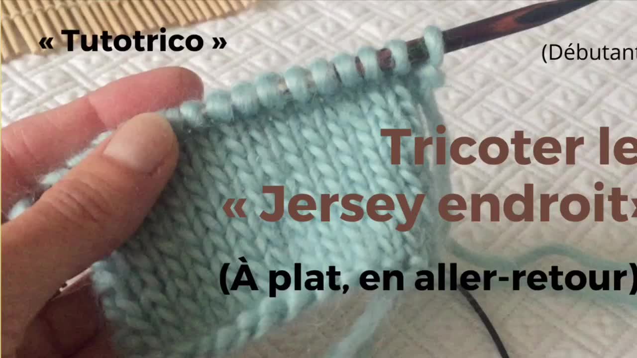 Point Jersey endroit - Débuter au tricot