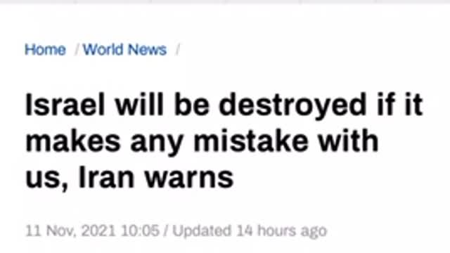 In the news 11/11/2021 Israel will be destroyed if it makes any mistake with us, Iran warns.