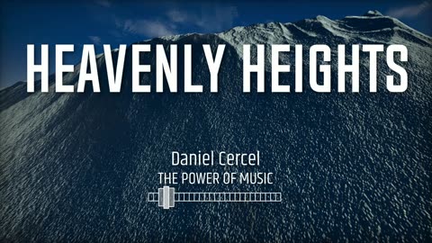 Daniel Cercel - Heavenly Heights