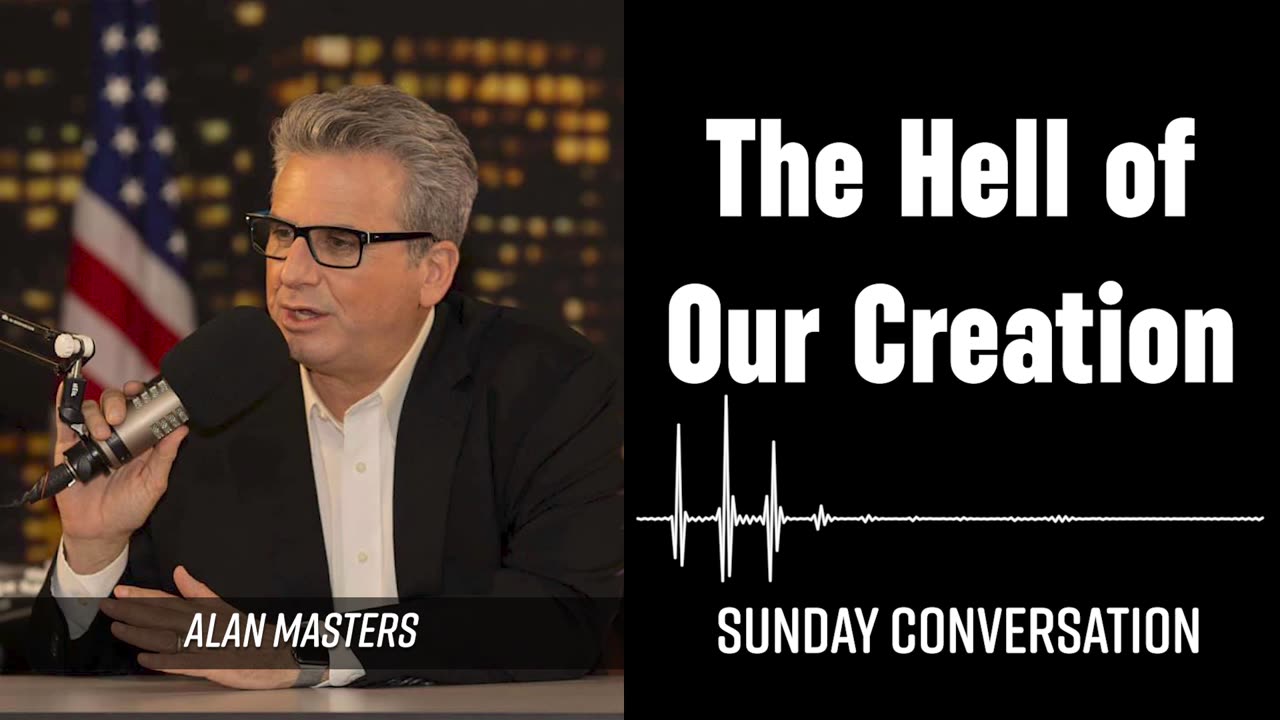 “The Hell of Our Creation” | Sunday Conversation 9/29/2024