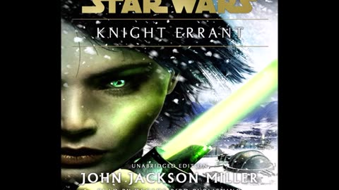 Star Wars_ Knight Errant Audiobook (unofficial and unabridged) by John Jackson Miller