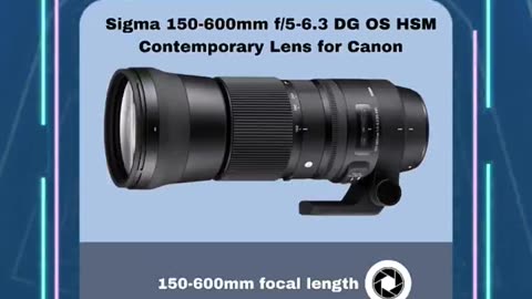 Sigma 150-600mm 5-6.3 Contemporary DG OS HSM Lens for Canon DSLR Cameras