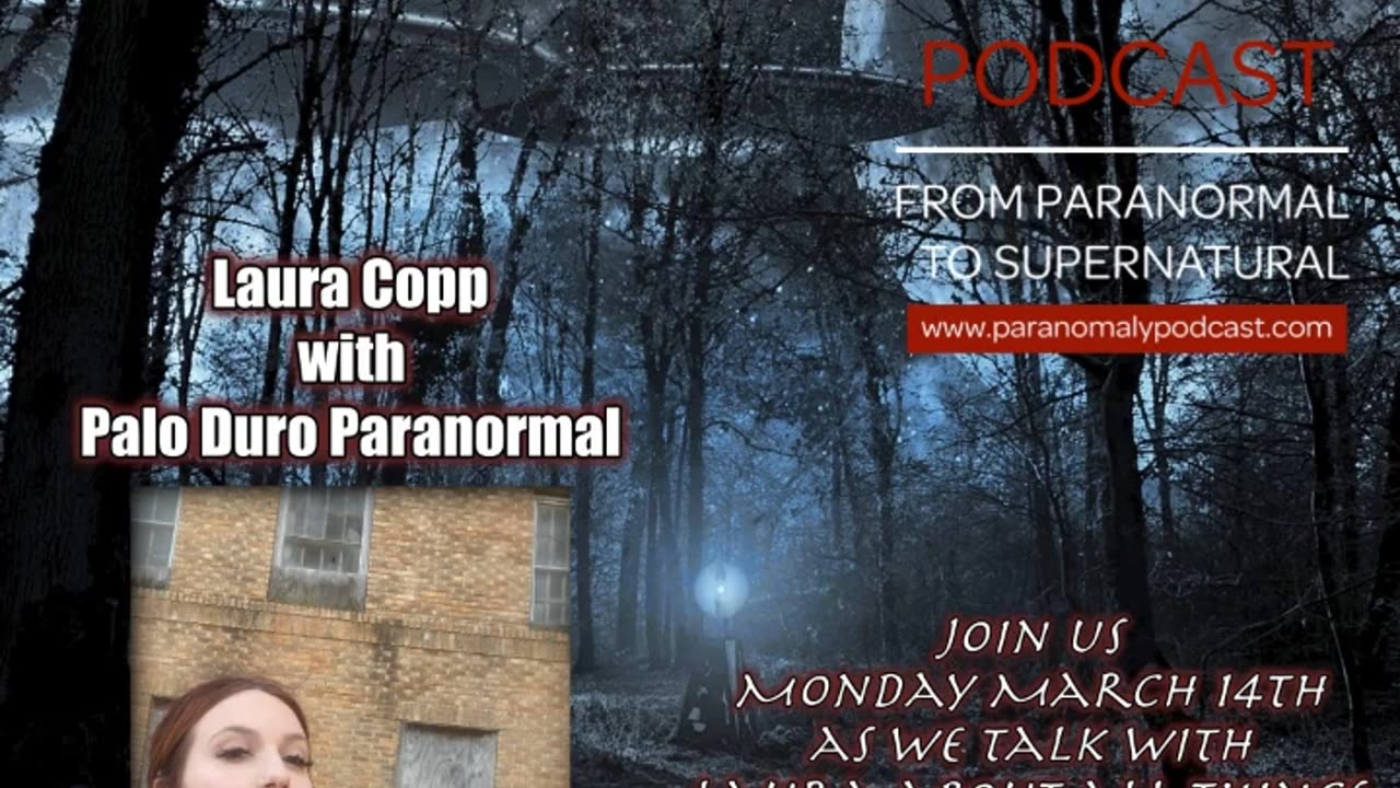 Laura Copp with Palo Duro Paranormal - Mar 15, 2022