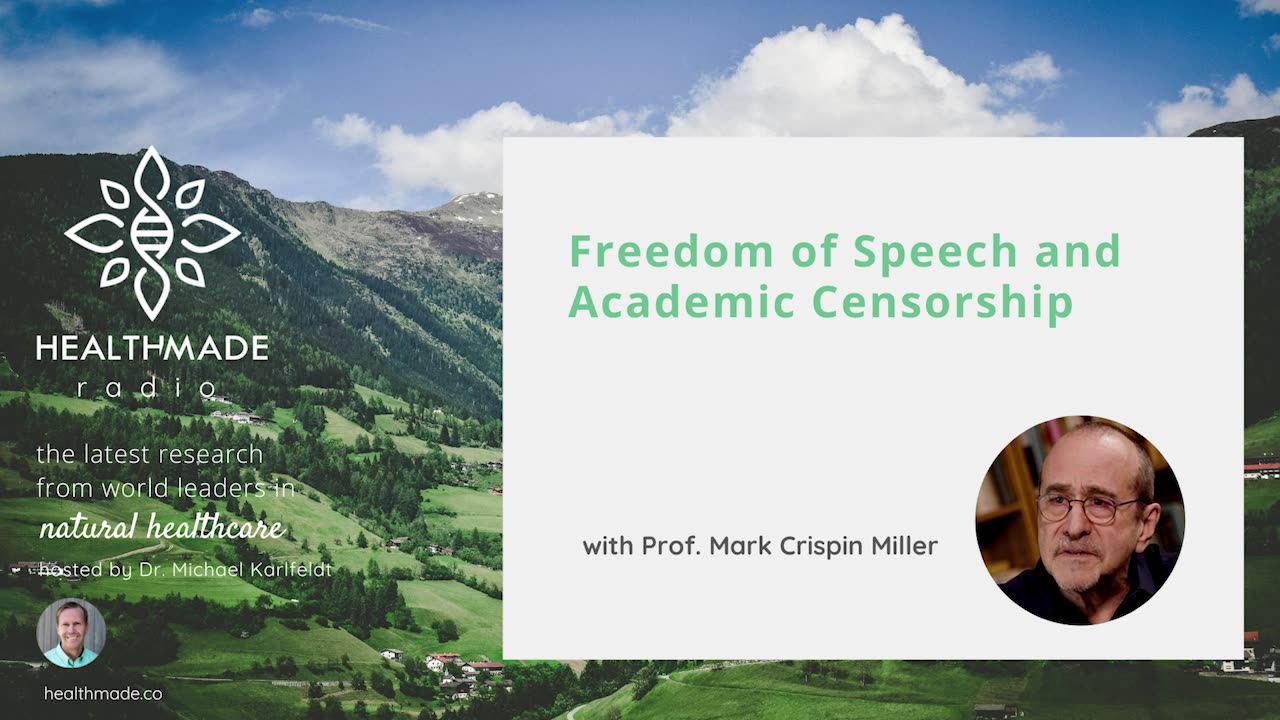 Freedom of Speech and Academic Censorship with Prof. Mark Crispen Miller