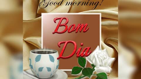 Bom dia / good morning