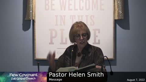 August 7 2022 - Pastor Helen with the Message