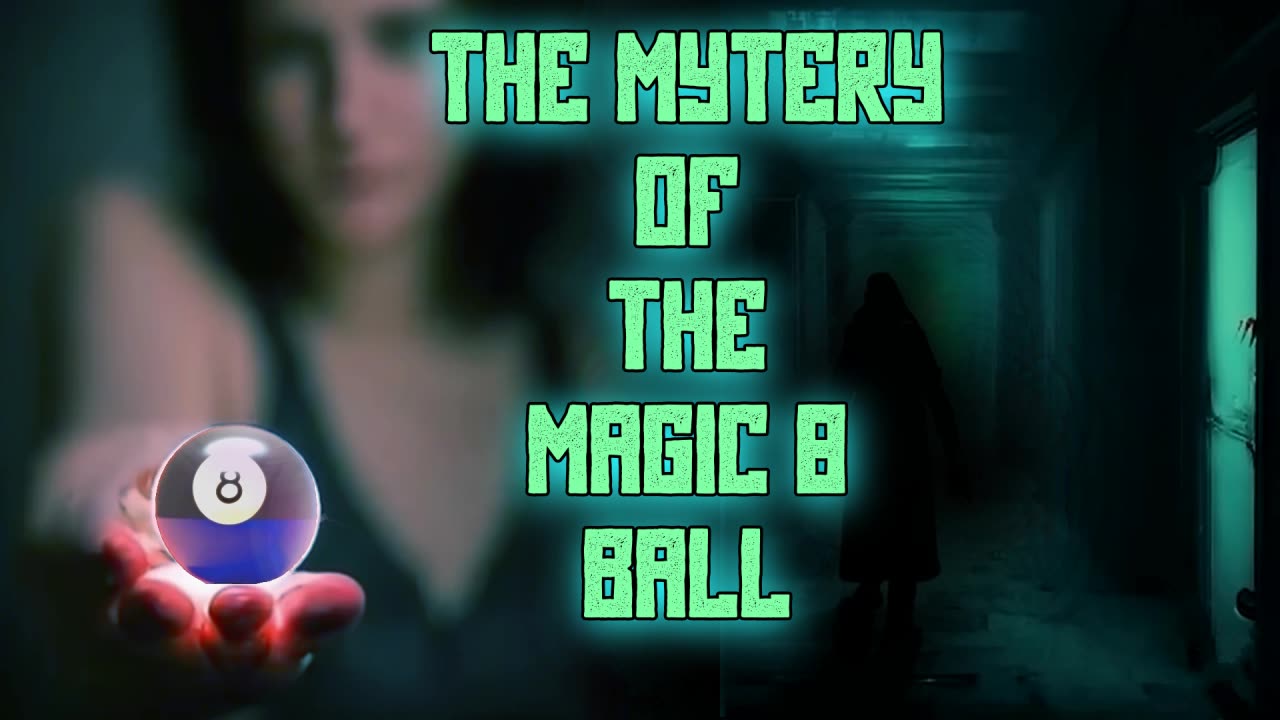 The Mystery of The Magic 8 Ball