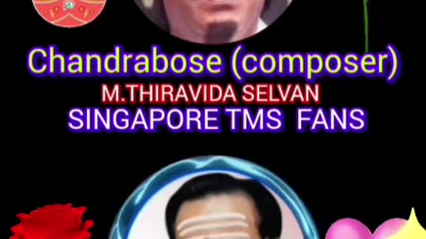 chandrabose music director THANKS FROM SINGAPORE TMSFANS M.THIRAVIDASELVAN SONGமுயலுக்கு மூணு கால்