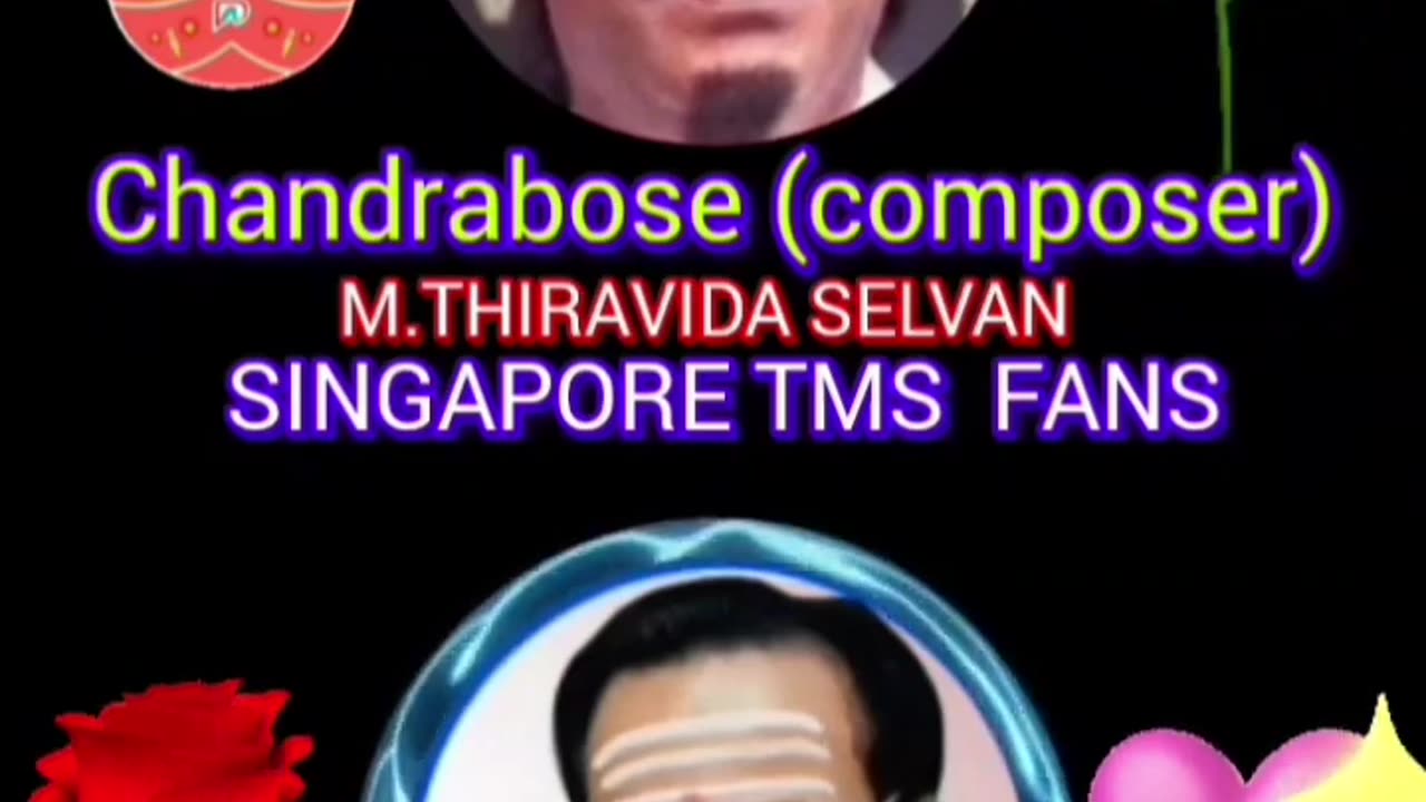 chandrabose music director THANKS FROM SINGAPORE TMSFANS M.THIRAVIDASELVAN SONGமுயலுக்கு மூணு கால்