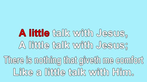 A Little Talk With Jesus Verse 1