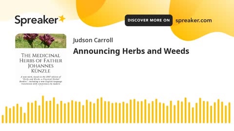 Announcing Herbs and Weeds (part 1 of 2)