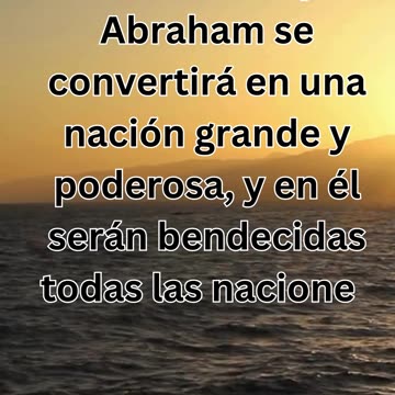 "Tus descendientes serán una bendición para todas las naciones" - Génesis 18:18