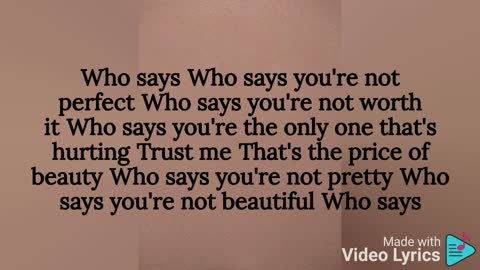 Who Says- Selena Gomez