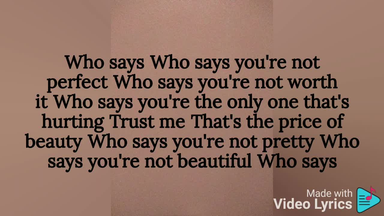 Who Says- Selena Gomez