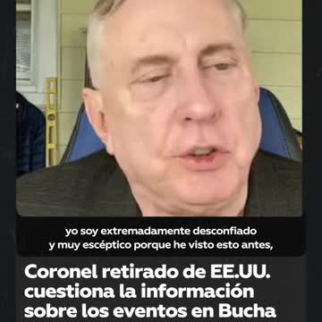 Il colonnello americano in pensione mette in discussione le informazioni sugli eventi a Bucha.questa campagna di disinformazione è molto simile a quella condotta durante la guerra in Iraq nel 2002 e nel 2003 nella guerra nei Balcani.