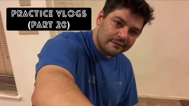 Practice vlogs (part 20, part 20)
