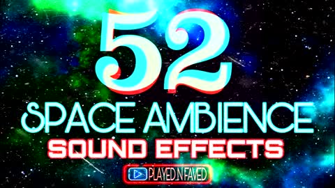 52 space ambient sound effect copyright free