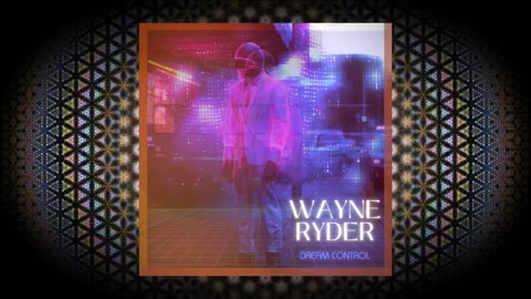 Wayne Ryder - "Dream Control"