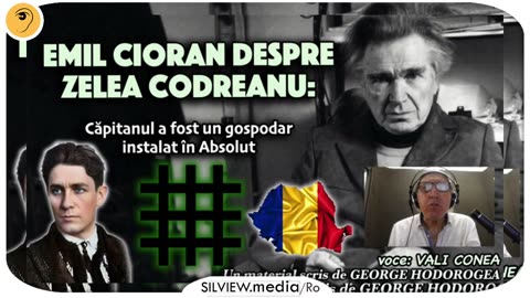 Cioran, Djuvara si Cristoiu despre Corneliu Zelea Codreanu