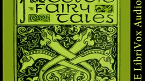 More Celtic Fairy Tales by Joseph Jacobs read by Various _ Full Audio Book