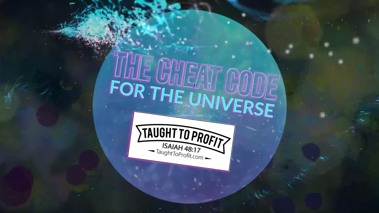 The Cheat Code To The Universe!