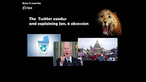 The #Twitter #exodus and explaining #Jan6 Obsession (VOLUME UP)