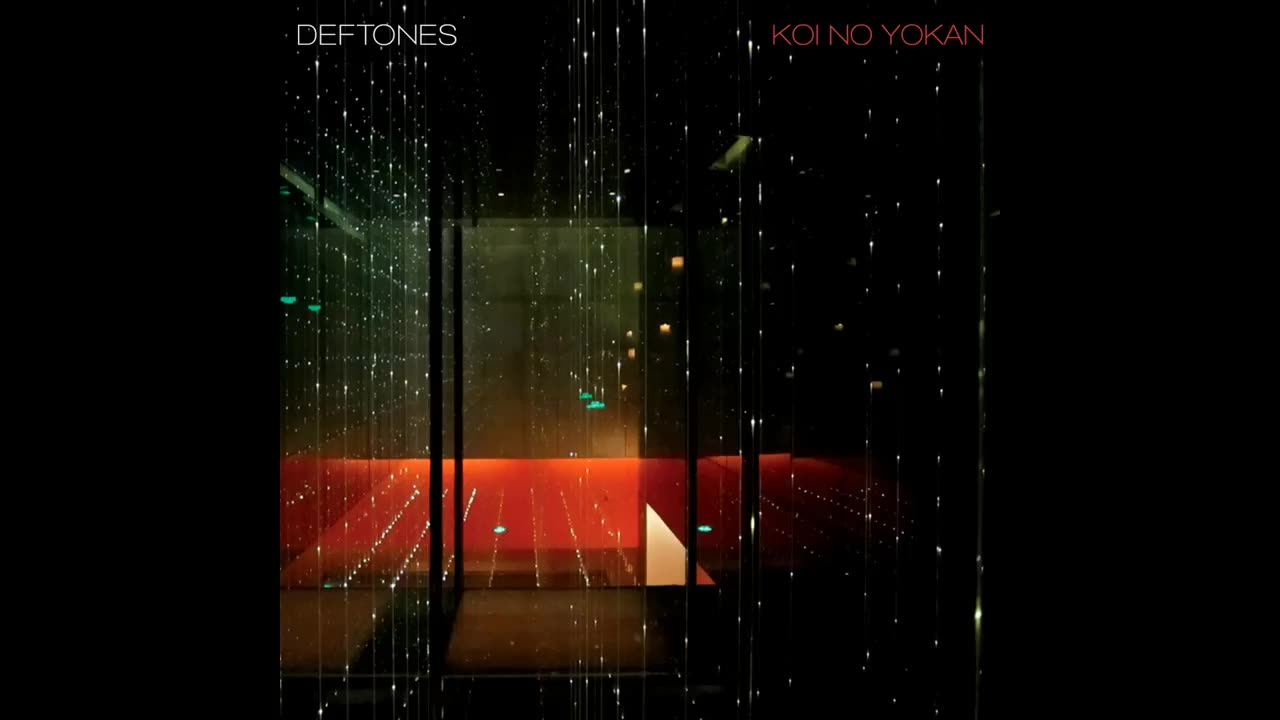 Deftones - Koi No Yokan (Full Album)