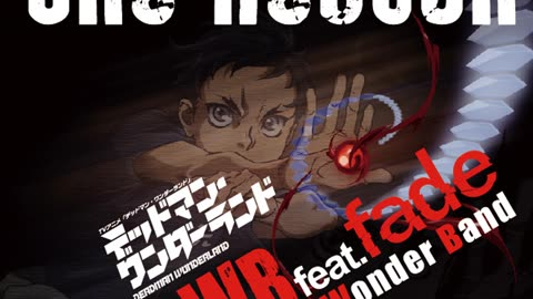 Deadman Wonderland - OP1 [FULL]