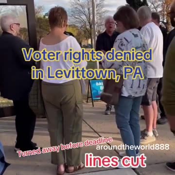 Levittown, Pennsylvania - Voters Turned away before Deadline