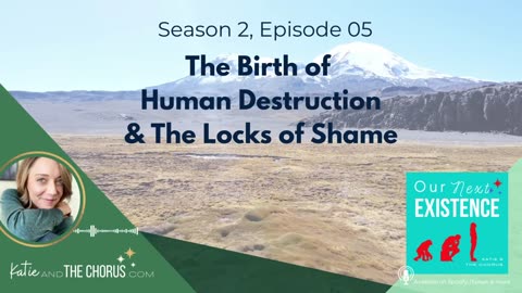 S02E05 The Birth of Human Destruction & The Locks of Shame