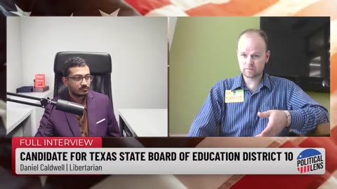 2024 Candidate for Texas State Board of Education District 10 - Daniel Caldwell Libertarian