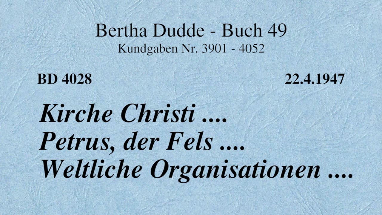 BD 4028 - KIRCHE CHRISTI .... PETRUS, DER FELS .... WELTLICHE ORGANISATIONEN ....