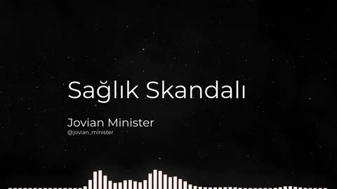 Sağlık Skandalı hakkında Jovian Minister konuşması