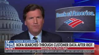 Tucker Exposes Bank of America For Sending Trump Supporters' Purchases to the Gov't