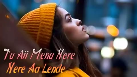 Tu Aaj menu nere nere aa Len de || best Punjabi song