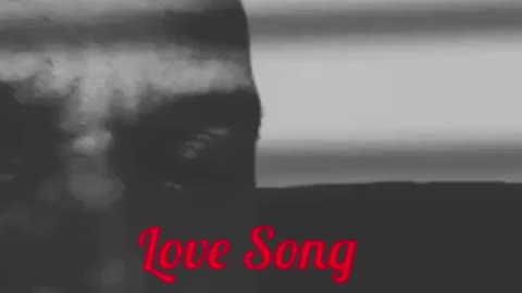 “Love Song”