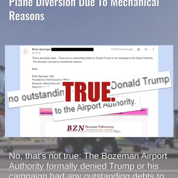 Fact Check: Donald Trump Did NOT Owe Money To Bozeman Airport -- Diversion Due To Mechanical Reasons