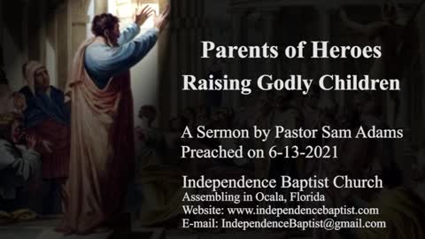 Parents of Heroes - Raising Godly Children