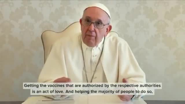 Pope Francis says Getting vaccinated against COVID19 is an "act of love,"