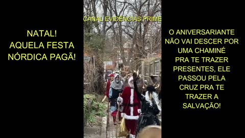 Canal Evidências - MX8xqvufNZk - Feliz Natal Pagão