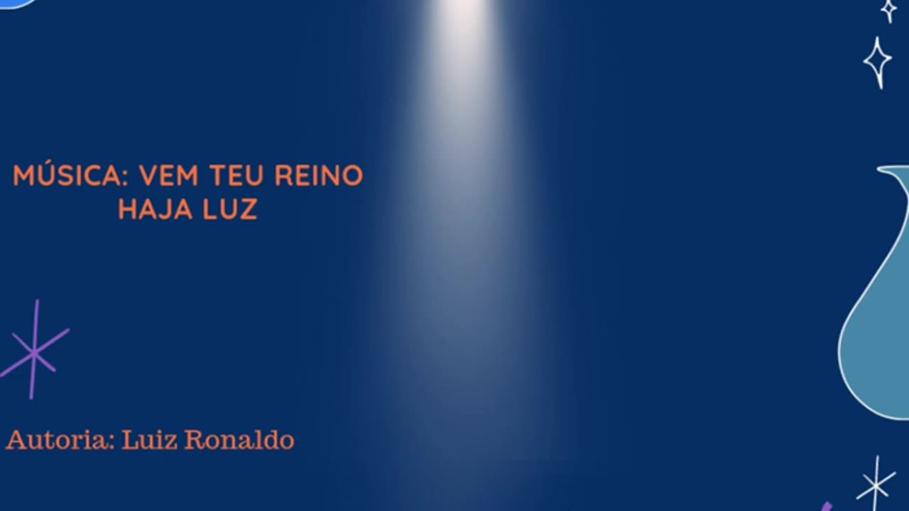 Vem teu Reino, haja luz