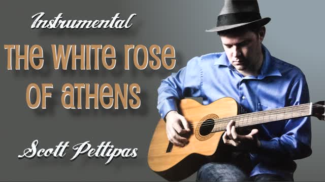 04. The White Rose of Athens - Scott Pettipas