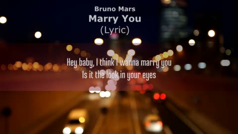 Bruno Mars - Marry you(Lyrics)