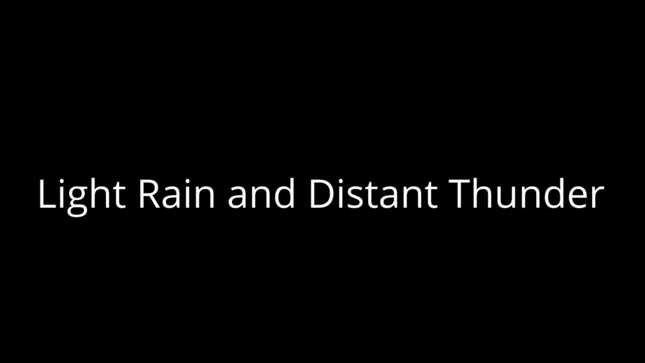 Light Rain Distant Thunder - Dark Screen Thunderstorm Sounds for Sleeping or Studying